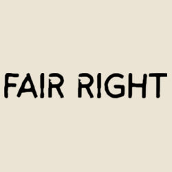 Fair Right T-Shirt Design